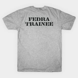 The Last of Us, Fedra Trainee T-Shirt
